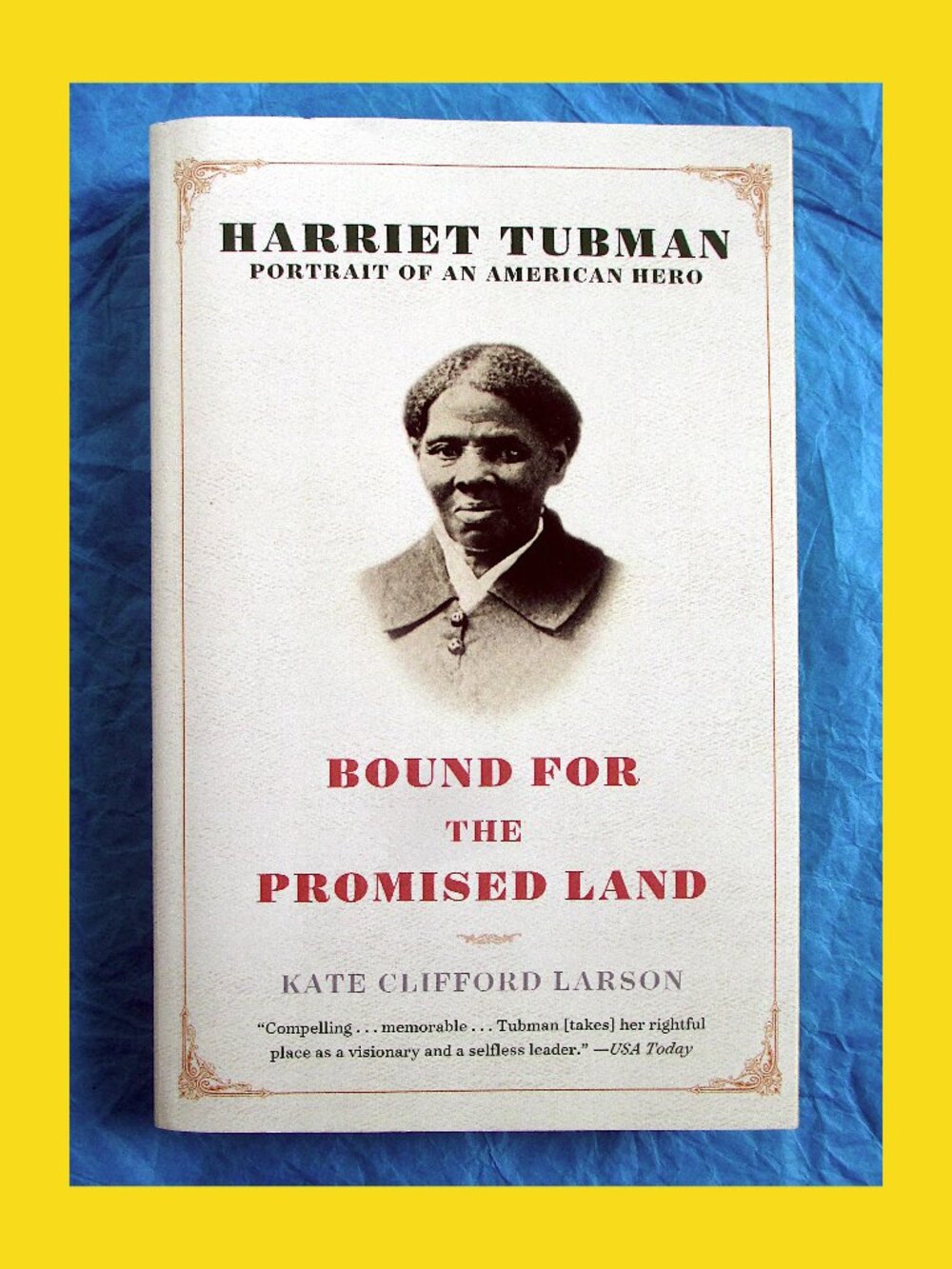 Book - Harriet Tubman: Bound for the Promised Land, Portrait of an American Hero